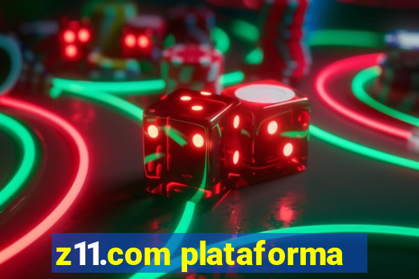 z11.com plataforma